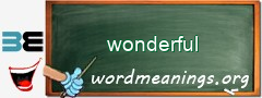 WordMeaning blackboard for wonderful